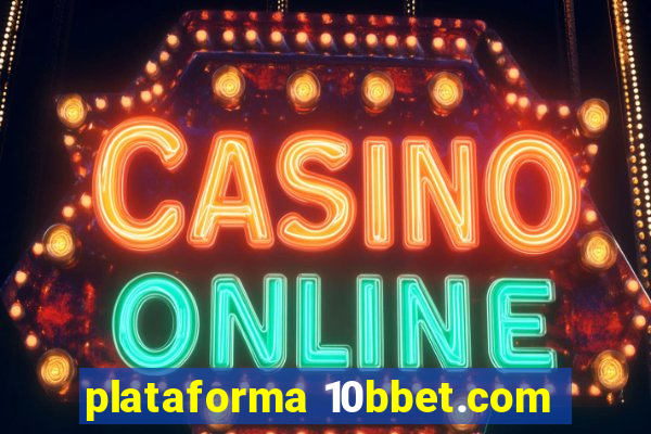 plataforma 10bbet.com